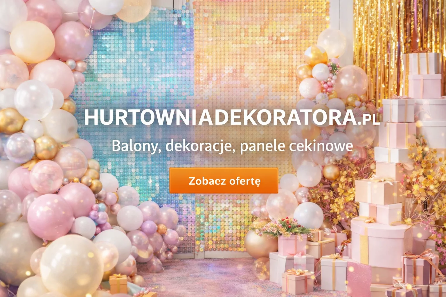 Dekoracje, panele cekinowe i balony - Hurtownia Dekoratora